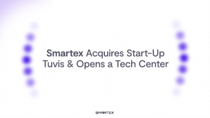 Smartex acquires startup Tuvis & opens a Tech Center in Istanbul!
