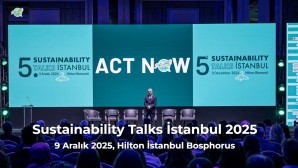 Geleneksel Sustainability Talks İstanbul 2025, Hilton İstanbul Bosphorous’da başladı.
