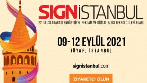 Ticaret Bakanlığı, SIGN İstanbul 2021’i destek kapsamına aldı