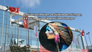 SIGN İstanbul 2021’ 9 Eylül’de Tüyap İstanbul’da buluşuyor